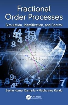 Fractional Order Processes - Seshu Kumar Damarla, Madhusree Kundu