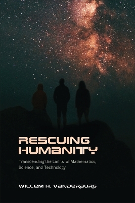 Rescuing Humanity - Willem H. Vanderburg