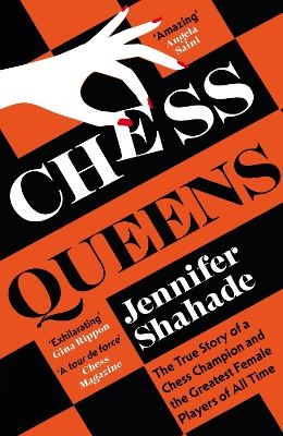 Chess Queens - Jennifer Shahade