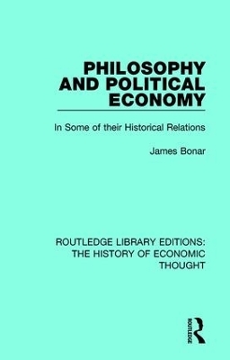 Philosophy and Political Economy - James Bonar