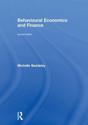 Behavioural Economics and Finance - Michelle Baddeley