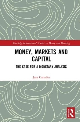 Money, Markets and Capital - Jean Cartelier