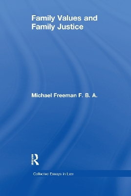 Family Values and Family Justice - Michael Freeman