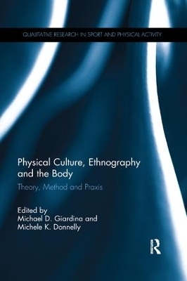 Physical Culture, Ethnography and the Body - 