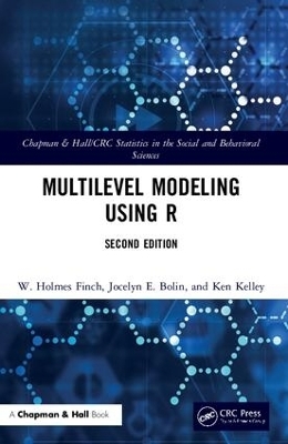 Multilevel Modeling Using R - W. Holmes Finch, Jocelyn E. Bolin, Ken Kelley