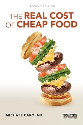 The Real Cost of Cheap Food - Michael Carolan