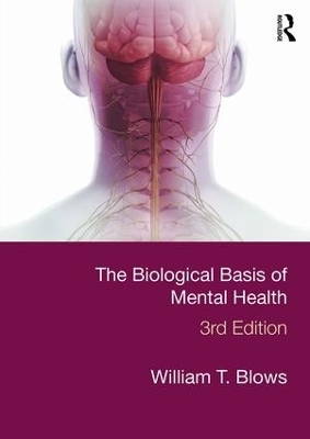 The Biological Basis of Mental Health - William T. Blows