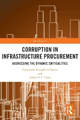 Corruption in Infrastructure Procurement - Emmanuel Kingsford Owusu, Albert P.C. Chan