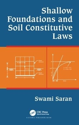 Shallow Foundations and Soil Constitutive Laws - Swami Saran