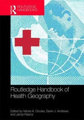 Routledge Handbook of Health Geography - 