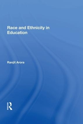 Race and Ethnicity in Education - Ranjit Arora