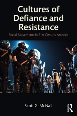 Cultures of Defiance and Resistance - Scott G. McNall