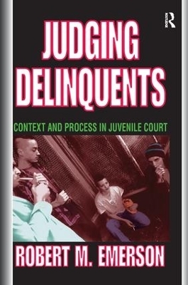 Judging Delinquents - Robert M. Emerson