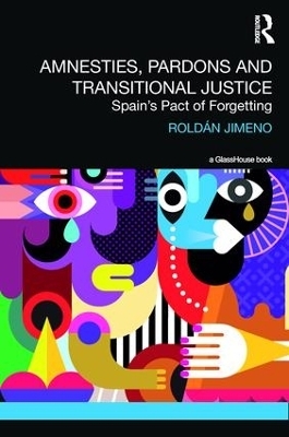 Amnesties, Pardons and Transitional Justice - Roldan Jimeno