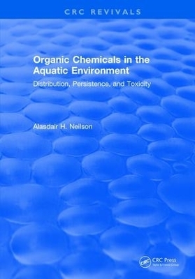 Organic Chemicals in the Aquatic Environment - Alasdair H. Neilson