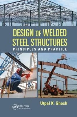 Design of Welded Steel Structures - Utpal K. Ghosh