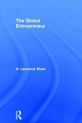 The Global Entrepreneur - H. Shaw