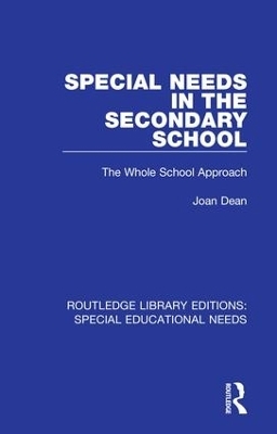 Special Needs in the Secondary School - Joan Dean