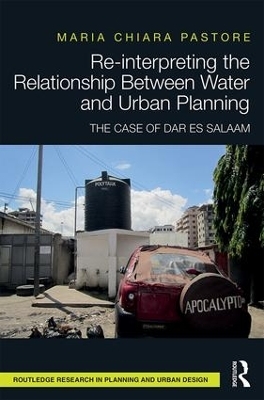 Re-interpreting the Relationship Between Water and Urban Planning - Maria Chiara Pastore