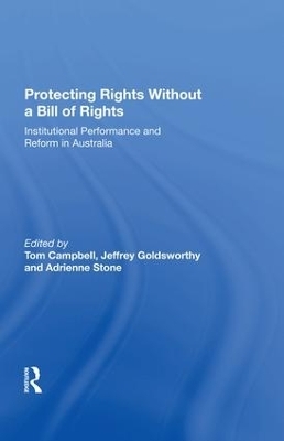 Protecting Rights Without a Bill of Rights - Jeffrey Goldsworthy, Tom Campbell, Adrienne Stone