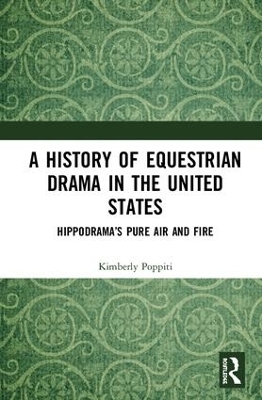 A History of Equestrian Drama in the United States - Kimberly Poppiti