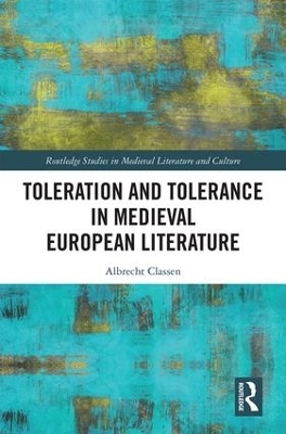 Toleration and Tolerance in Medieval European Literature - 