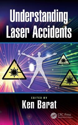 Understanding Laser Accidents - Ken Barat