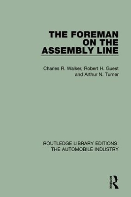 The Foreman on the Assembly Line - Charles R. Walker, Robert H. Guest, Arthur N. Turner