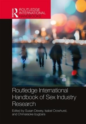 Routledge International Handbook of Sex Industry Research - 