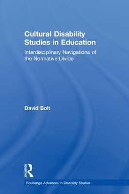 Cultural Disability Studies in Education - David Bolt