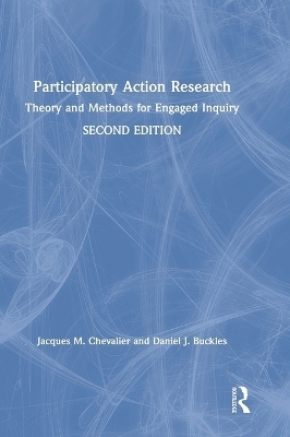 Participatory Action Research - Jacques M. Chevalier