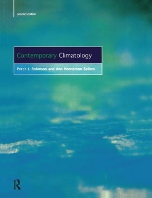 Contemporary Climatology - P.J. Robinson, Ann Henderson-Sellers