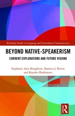 Beyond Native-Speakerism - Stephanie Ann Houghton, Damian J. Rivers, Kayoko Hashimoto