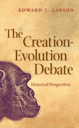 The Creation-Evolution Debate - Edward J. Larson