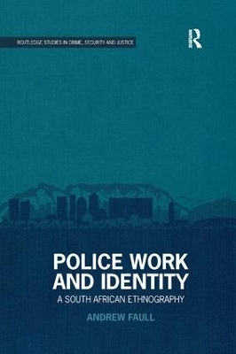 Police Work and Identity - Andrew Faull