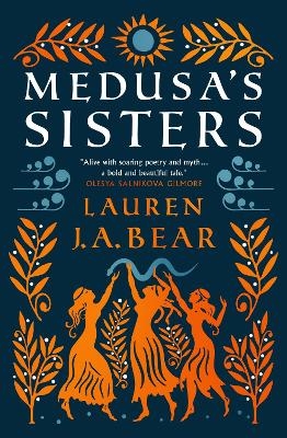 Medusa's Sisters - Lauren J.A. Bear