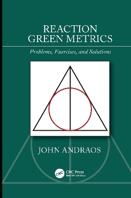 Reaction Green Metrics - John Andraos