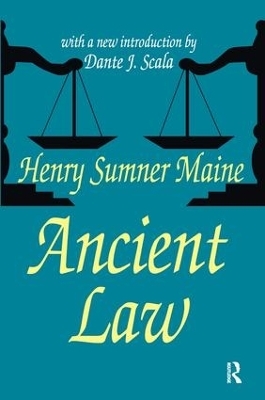 Ancient Law - Sir Henry Sumner Maine, Dante J. Scala