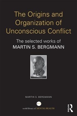 The Origins and Organization of Unconscious Conflict - 