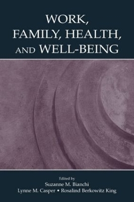 Work, Family, Health, and Well-Being - 