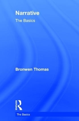 Narrative: The Basics - Bronwen Thomas