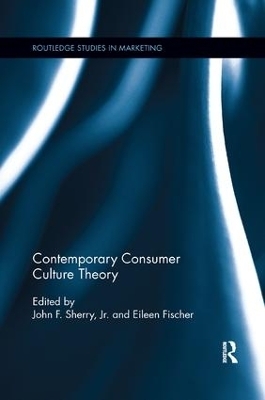 Contemporary Consumer Culture Theory - 