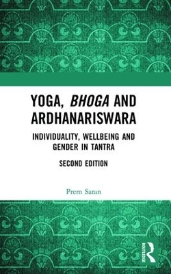 Yoga, Bhoga and Ardhanariswara - Prem Saran