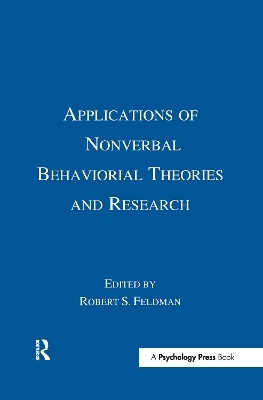 Applications of Nonverbal Behavioral Theories and Research - 