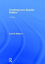 Contemporary Spanish Politics - Magone, José M.