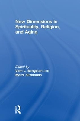 New Dimensions in Spirituality, Religion, and Aging - 