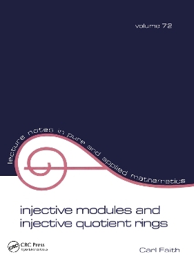 Injective Modules and Injective Quotient Rings - Carl Faith