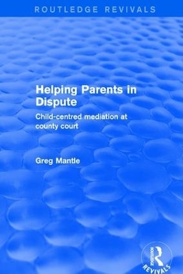 Helping Parents in Dispute - Greg Mantle