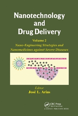 Nanotechnology and Drug Delivery, Volume Two - 