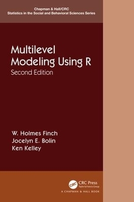 Multilevel Modeling Using R - W. Holmes Finch, Jocelyn E. Bolin, Ken Kelley